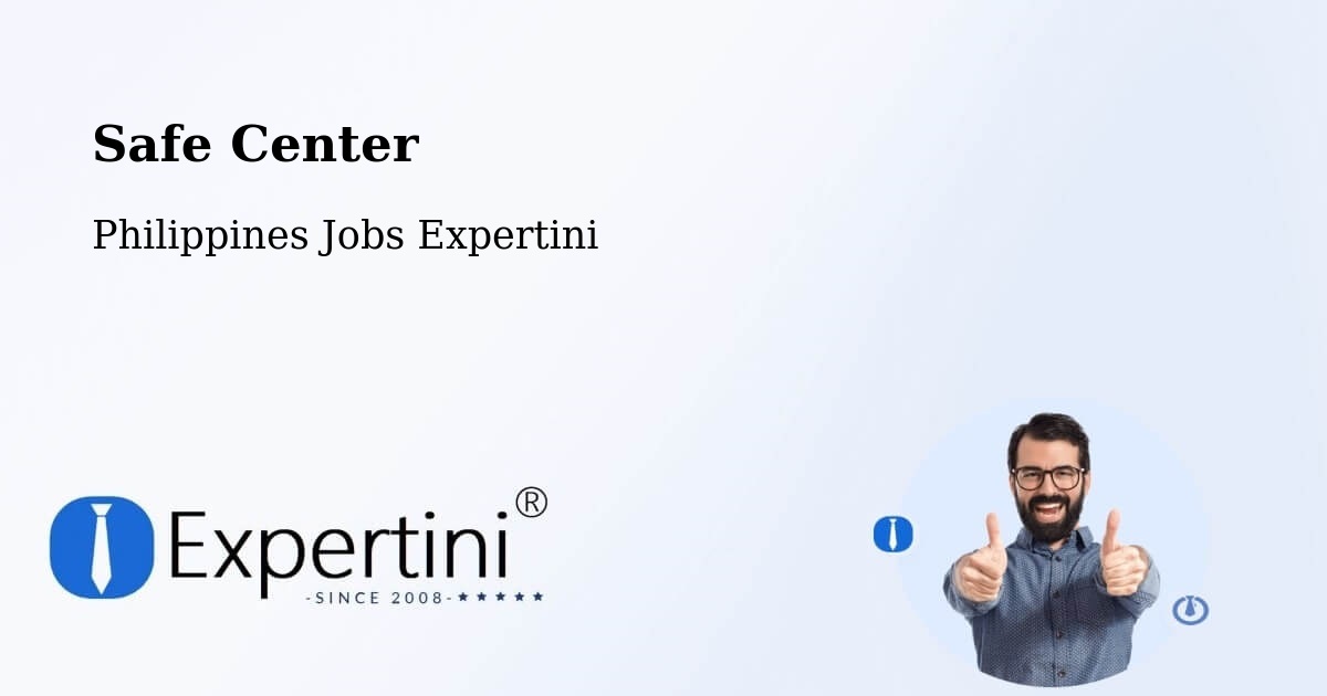 Safe Center - Philippines Jobs Expertini